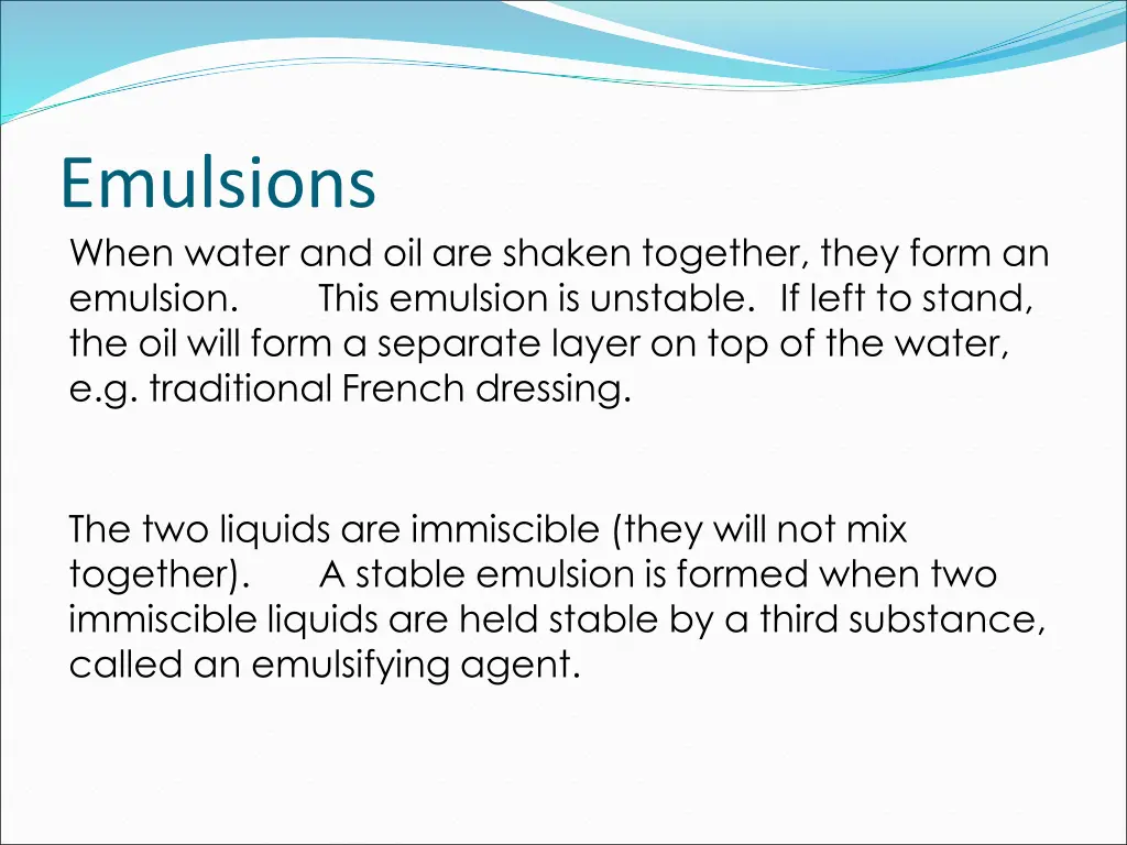 emulsions when water and oil are shaken together