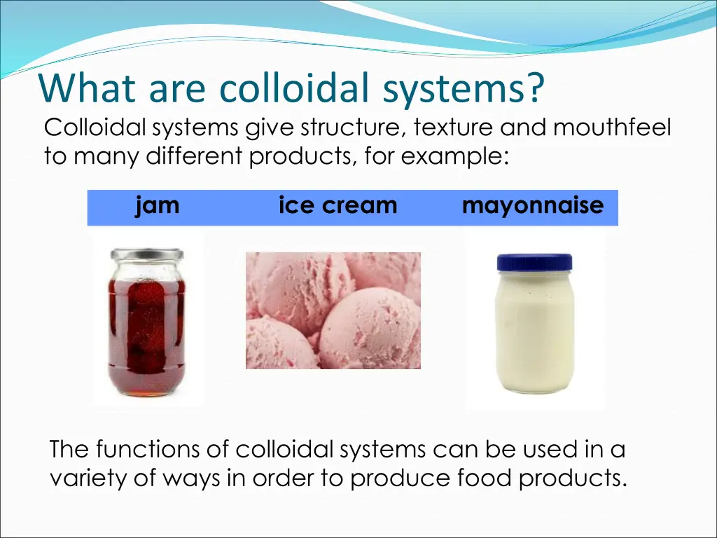 what are colloidal systems colloidal systems give