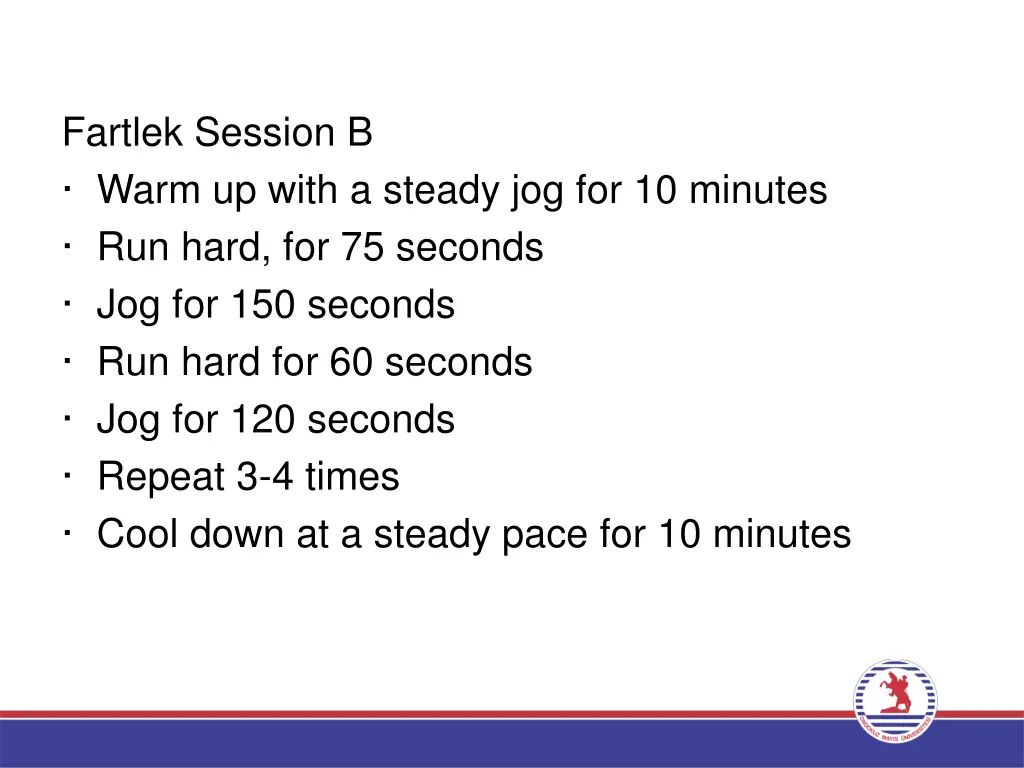 fartlek session b warm up with a steady