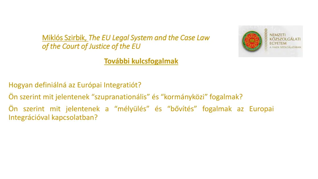 mikl s szirbik mikl s szirbik the eu legal system