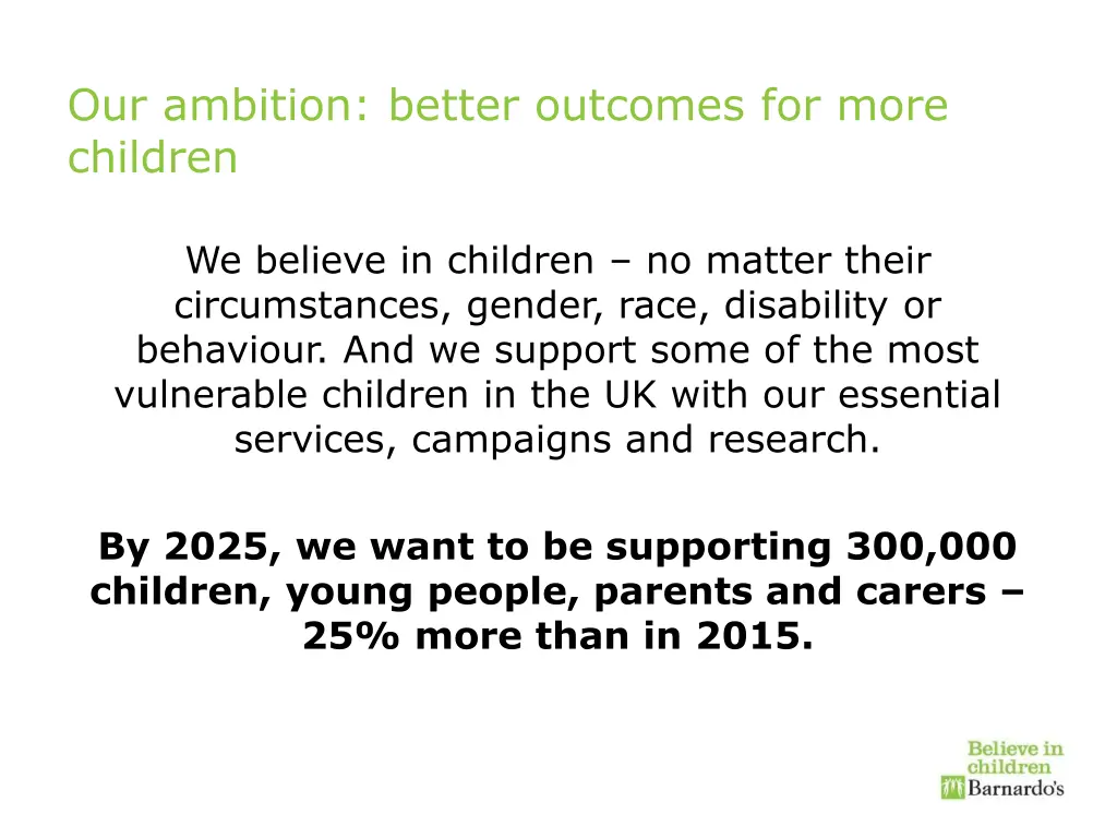 our ambition better outcomes for more children