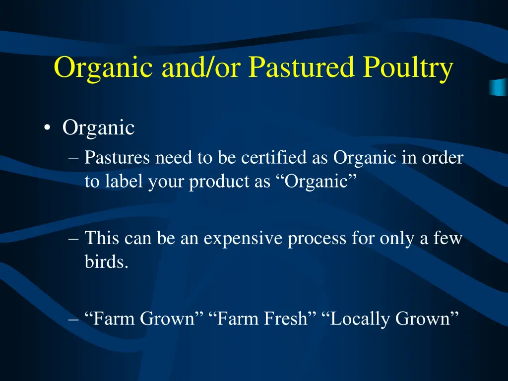 organic and or pastured poultry