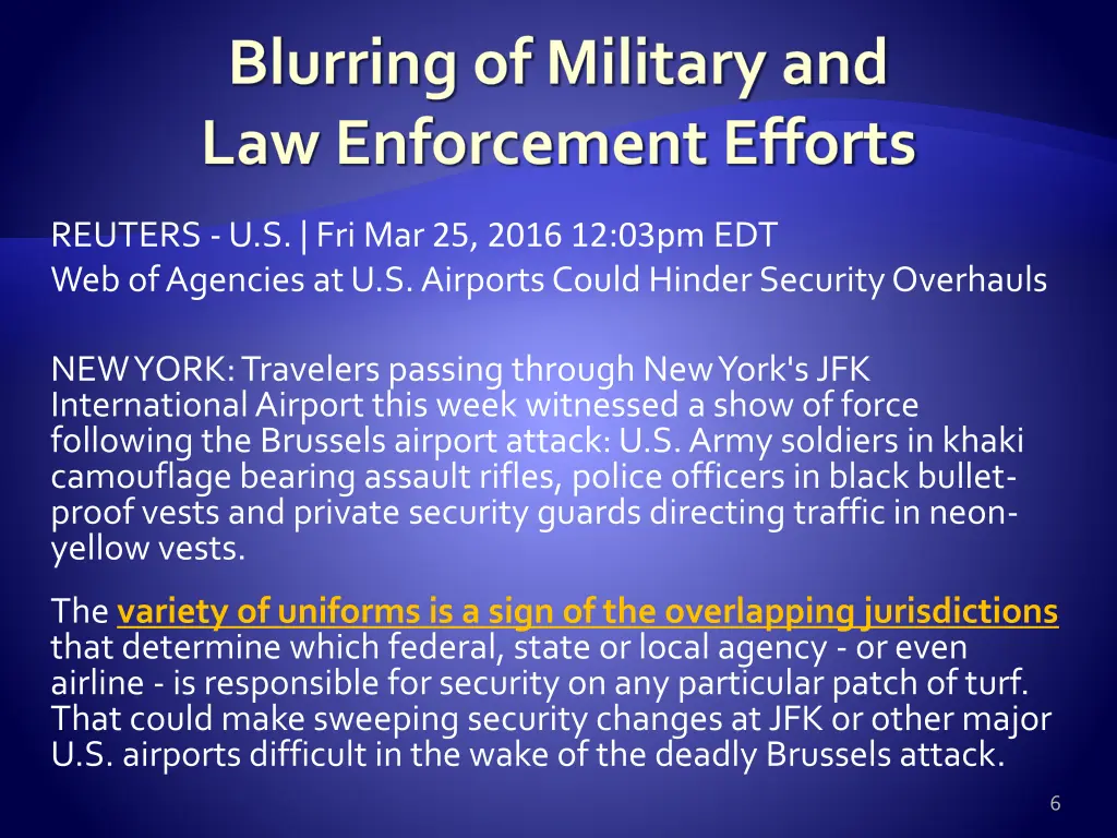 blurring of military and law enforcement efforts