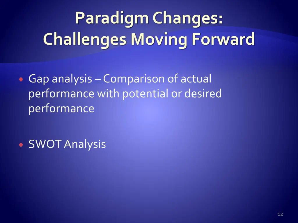 paradigm changes challenges moving forward