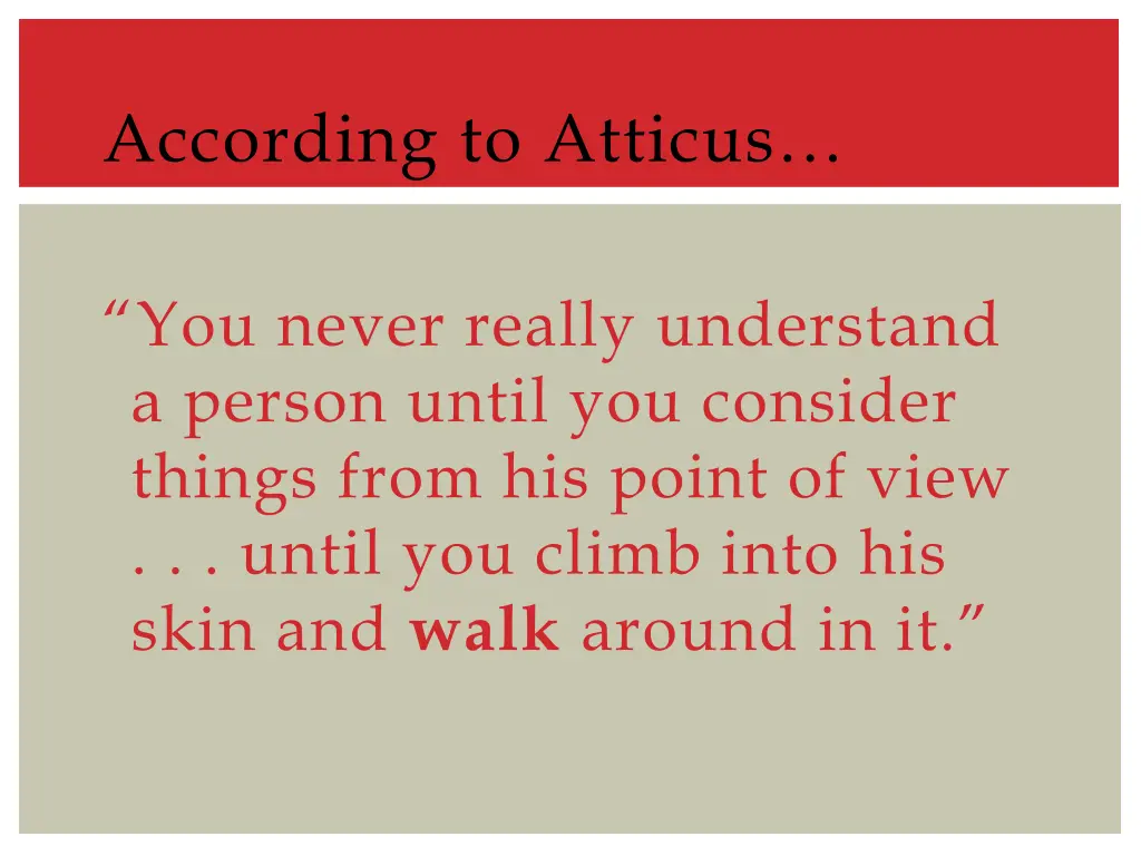 according to atticus