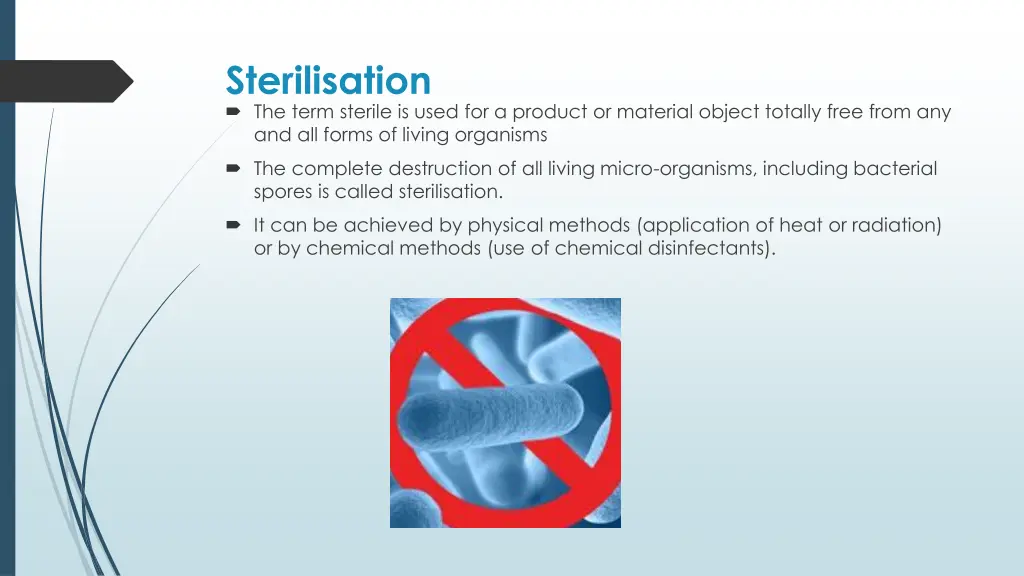 sterilisation the term sterile is used