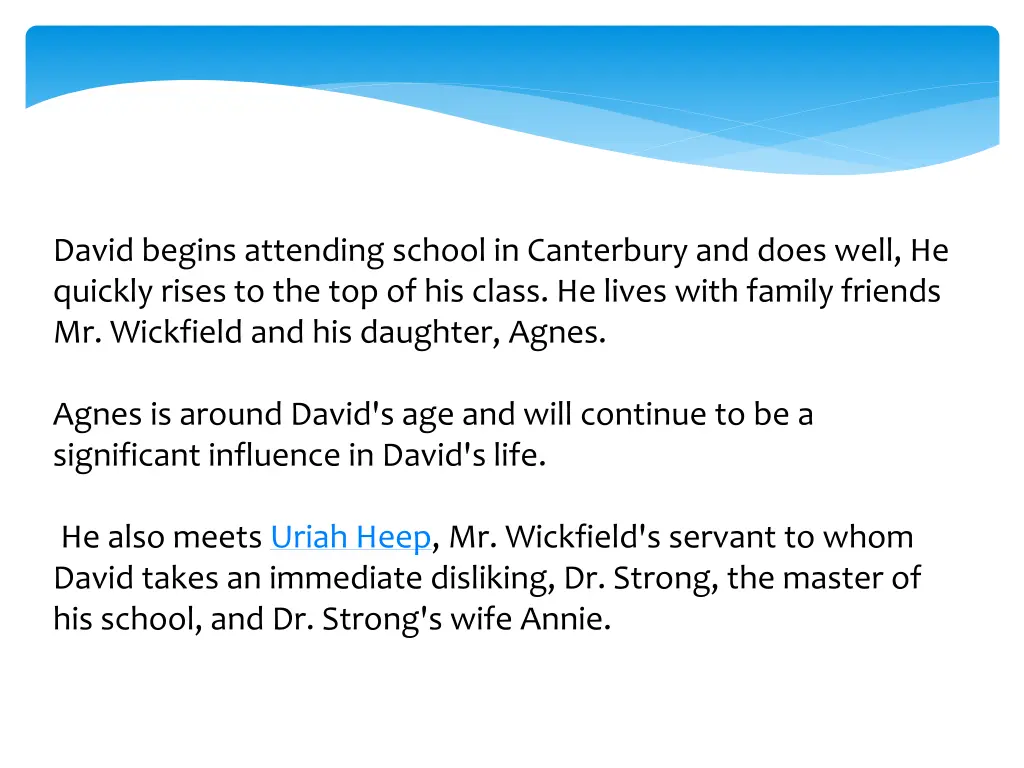 david begins attending school in canterbury