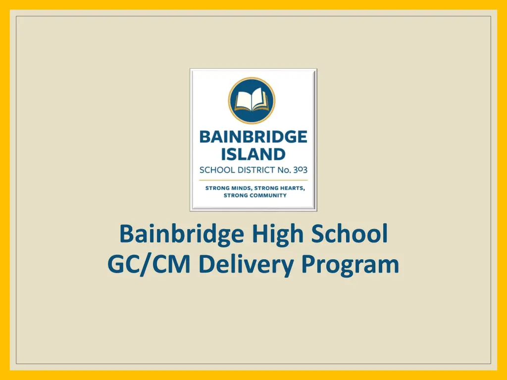 bainbridge high school gc cm delivery program