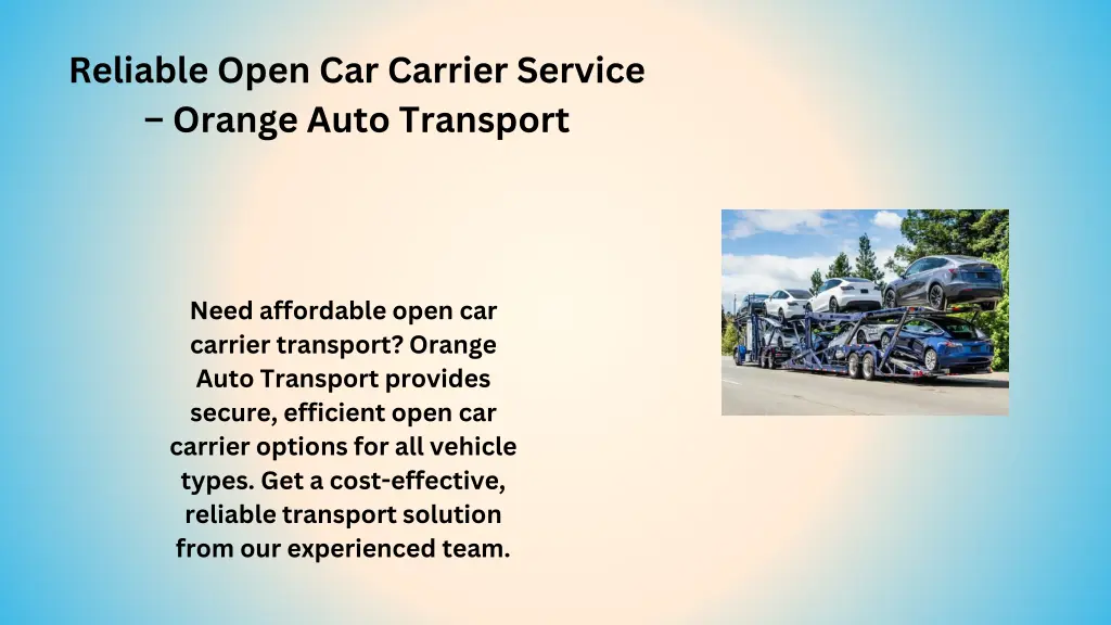 reliable open car carrier service orange auto