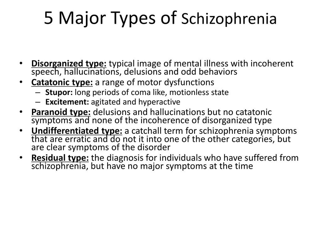 5 major types of schizophrenia