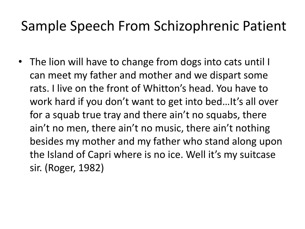 sample speech from schizophrenic patient