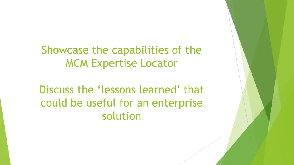 showcase the capabilities of the mcm expertise