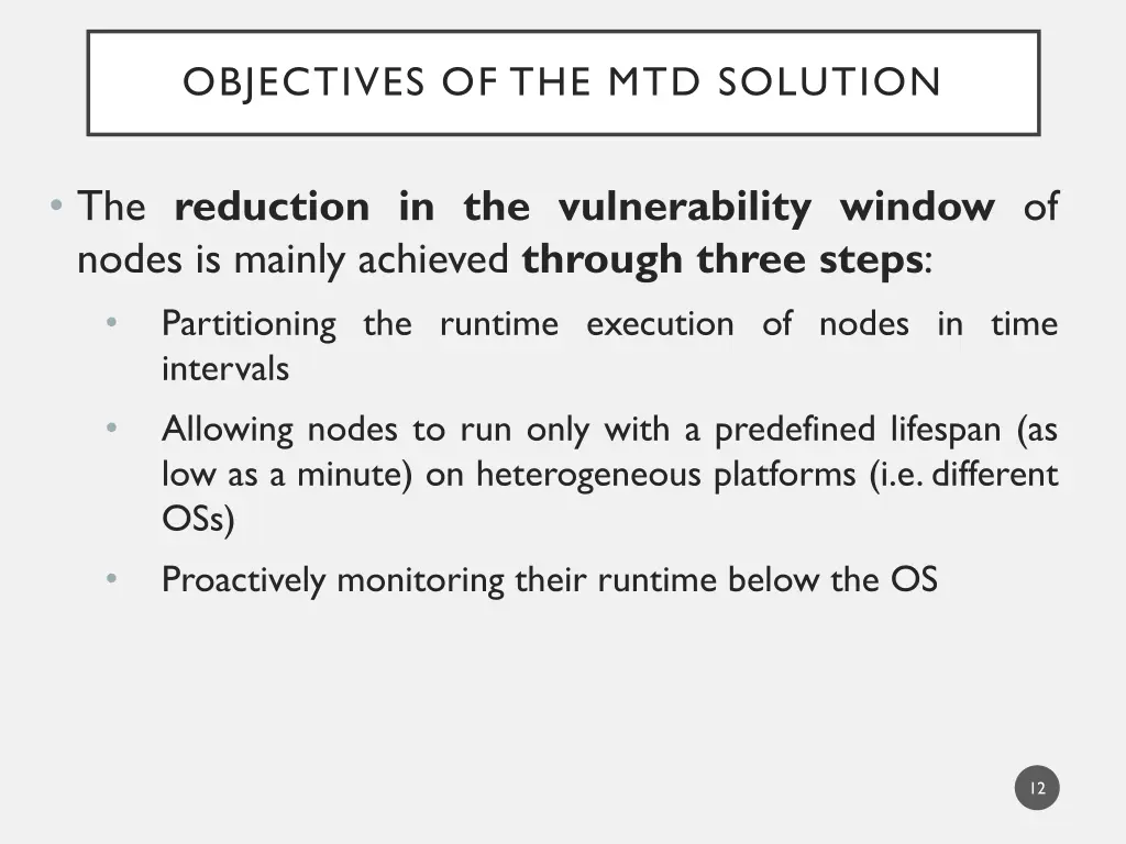 objectives of the mtd solution 1