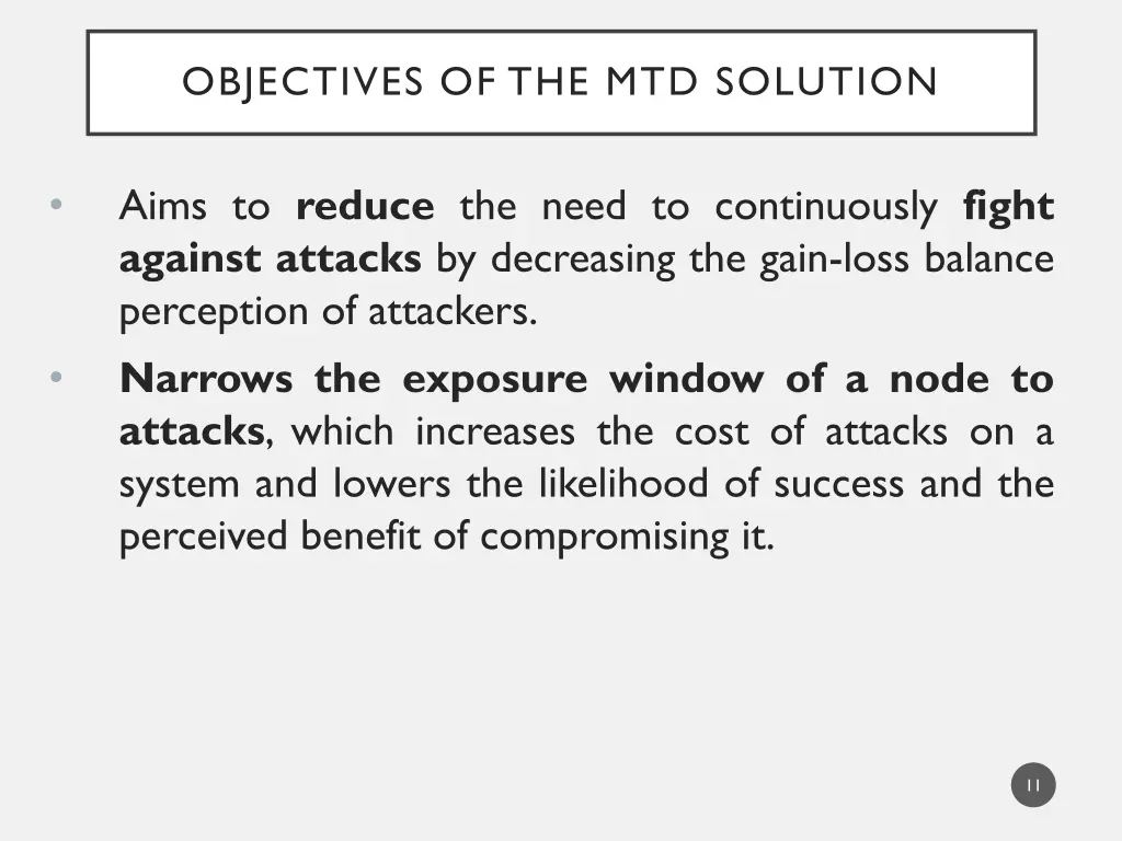 objectives of the mtd solution