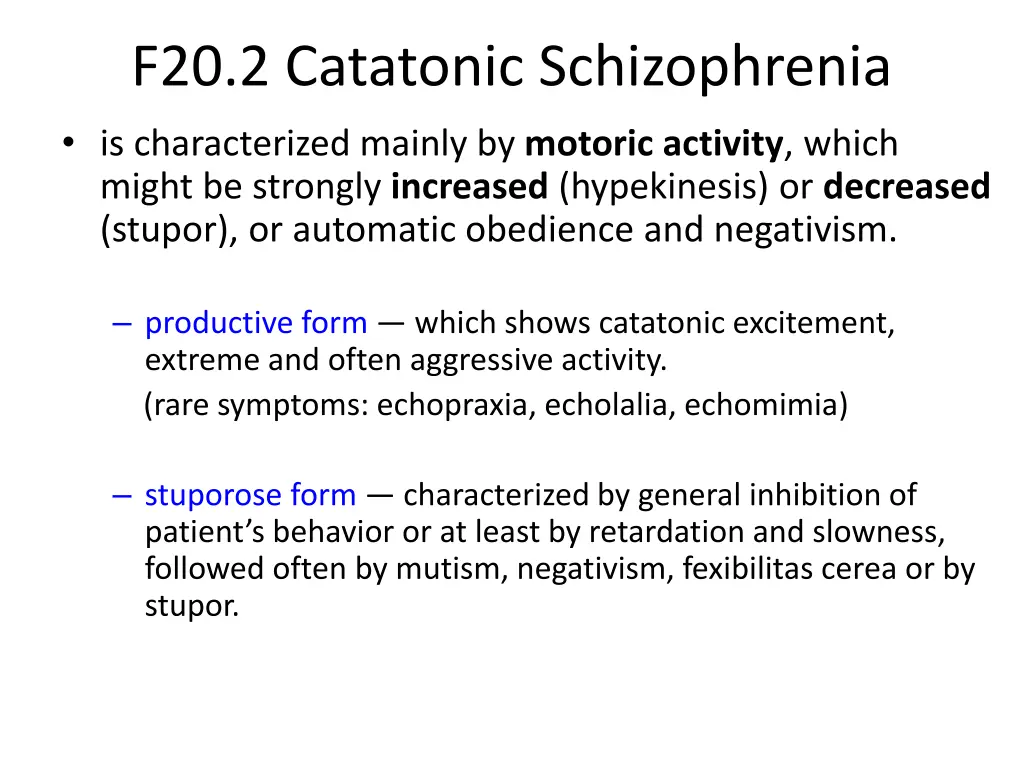 f20 2 catatonic schizophrenia is characterized