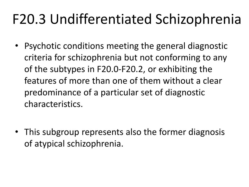 f20 3 undifferentiated schizophrenia