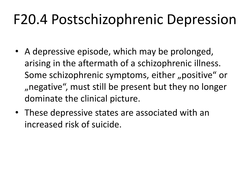 f20 4 postschizophrenic depression