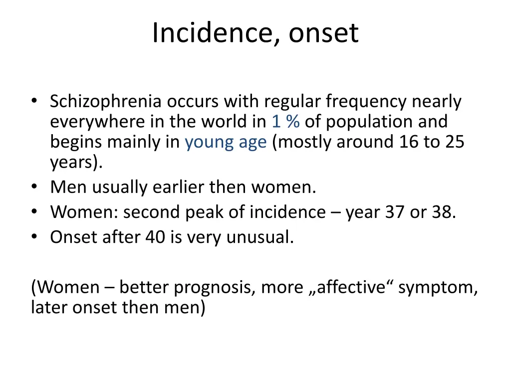 incidence onset