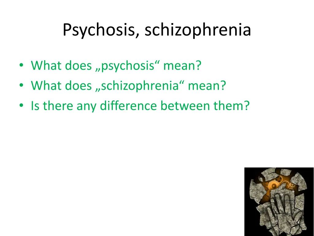 psychosis schizophrenia