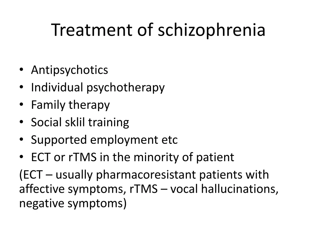 treatment of schizophrenia