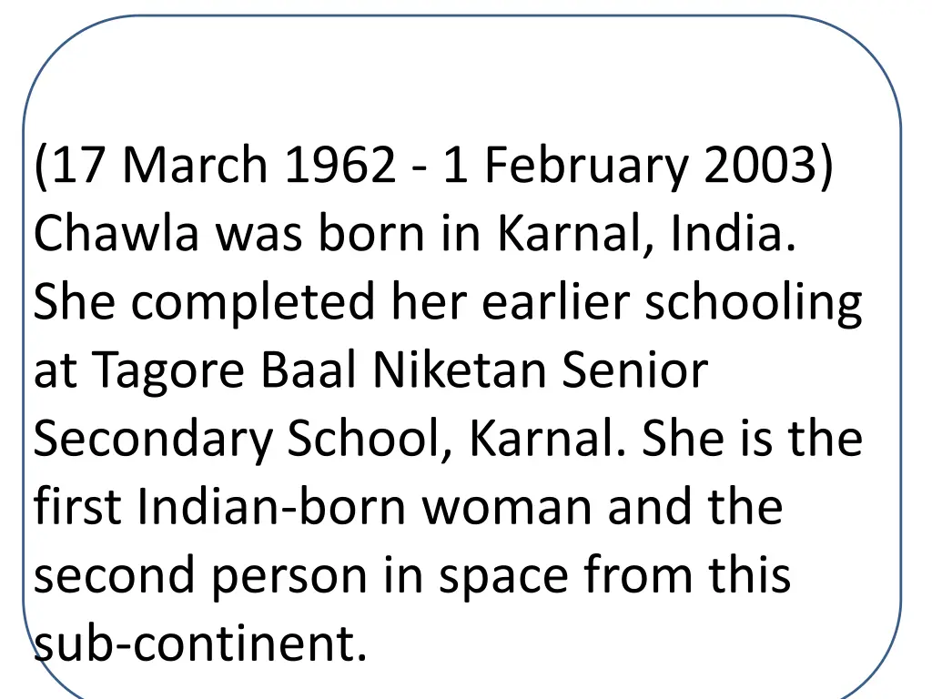 17 march 1962 1 february 2003 chawla was born