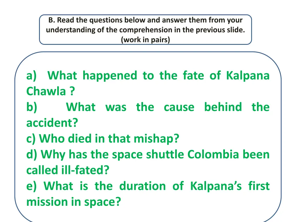 b read the questions below and answer them from