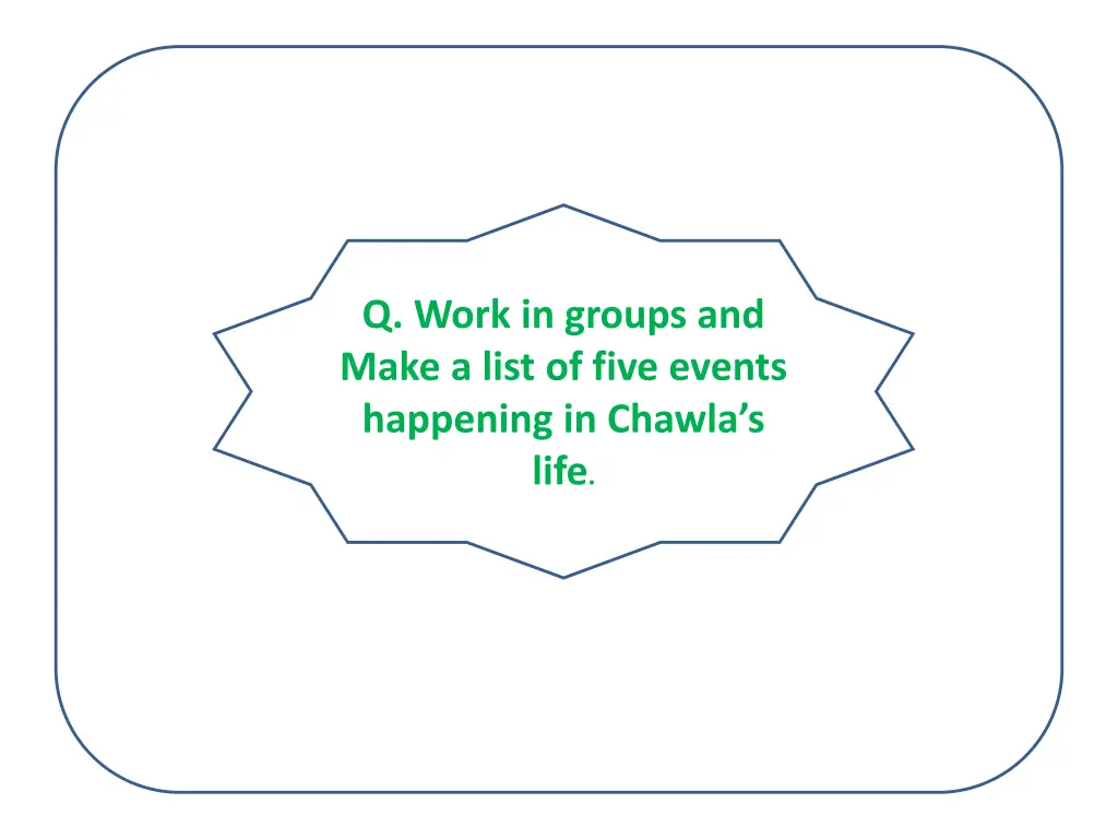 q work in groups and make a list of five events