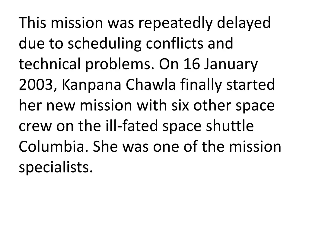 this mission was repeatedly delayed