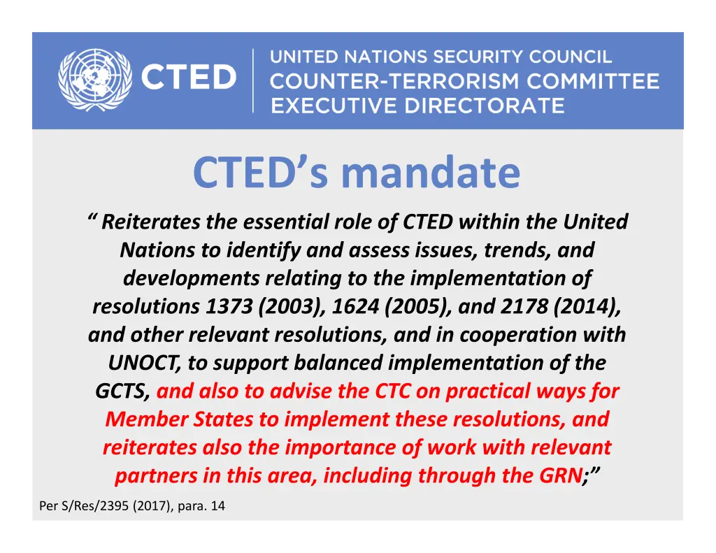 cted s mandate reiterates the essential role