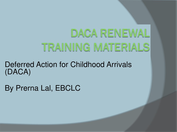 daca daca renewal renewal training materials