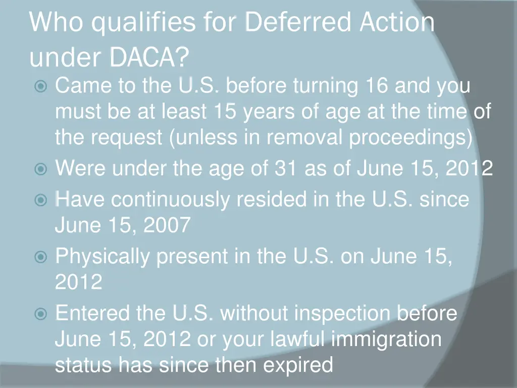 who qualifies for deferred action under daca came