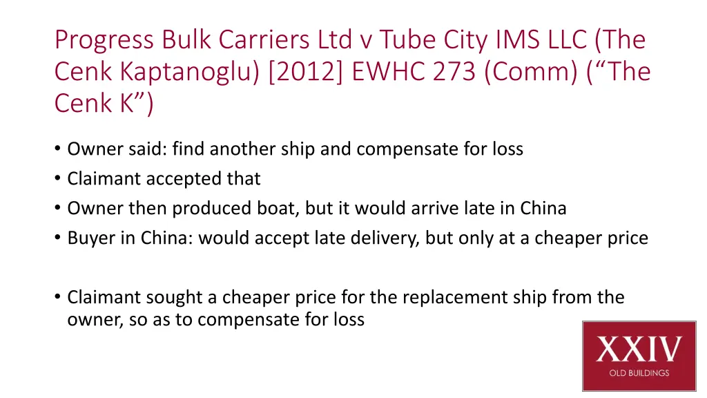 progress bulk carriers ltd v tube city 1