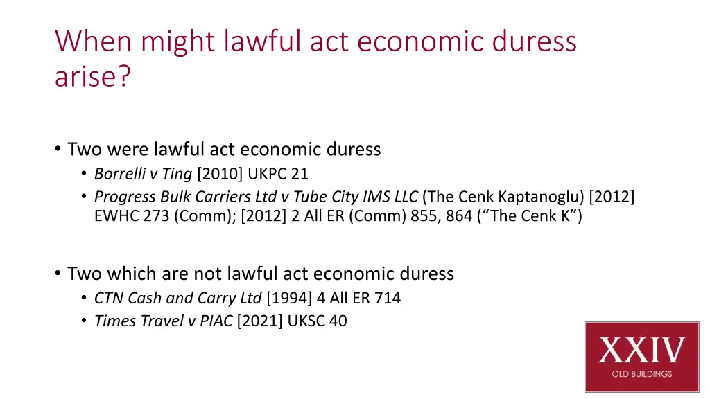 when might lawful act economic duress arise