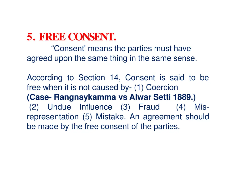 5 free consent consent means the parties must