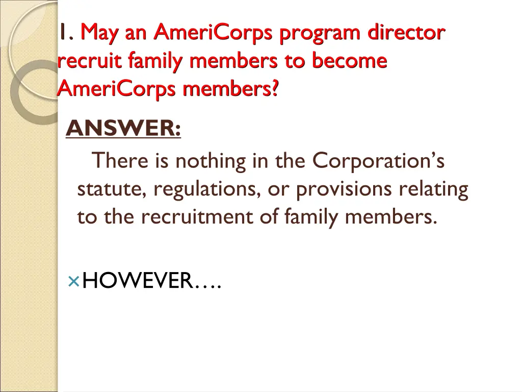 1 may an americorps program director recruit