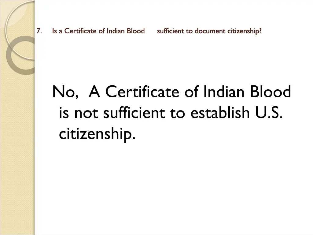 7 is a certificate of indian blood sufficient