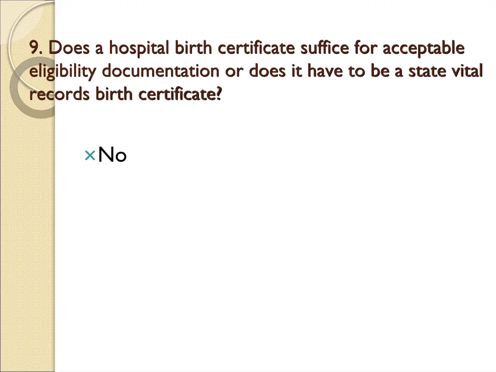 9 does a hospital birth certificate suffice