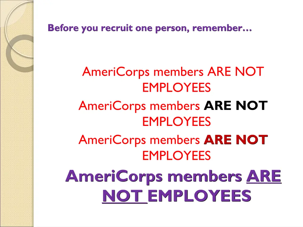 before you recruit one person remember