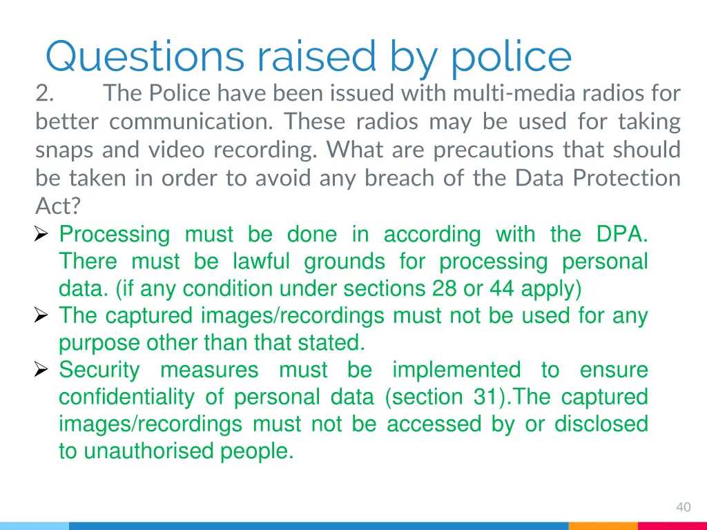 questions raised by police 2 the police have been