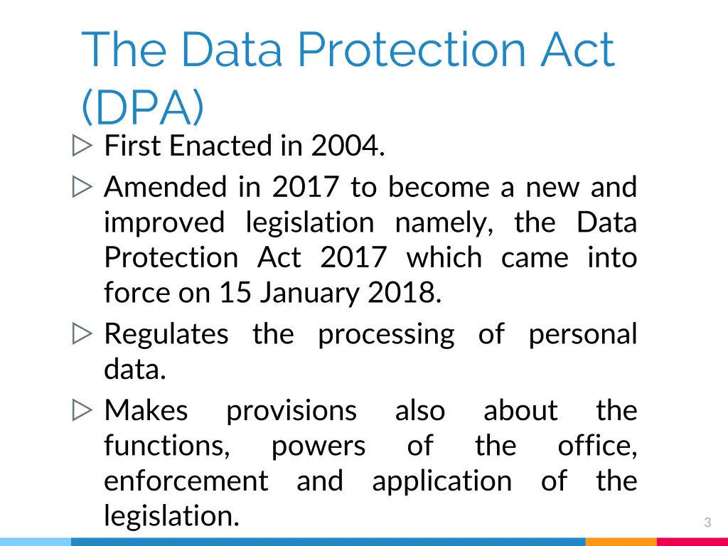 the data protection act dpa first enacted in 2004