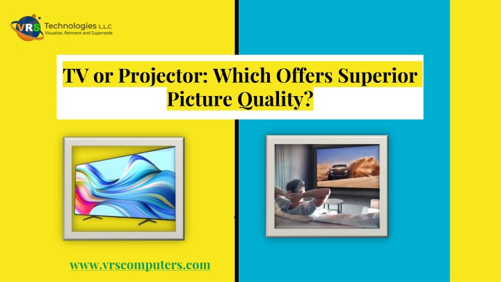 tv or projector which offers superior picture