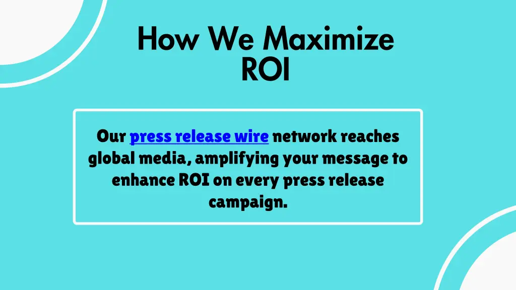 how we maximize roi