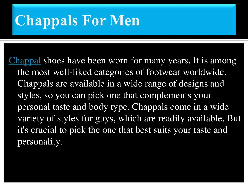 chappal shoes have been worn for many years