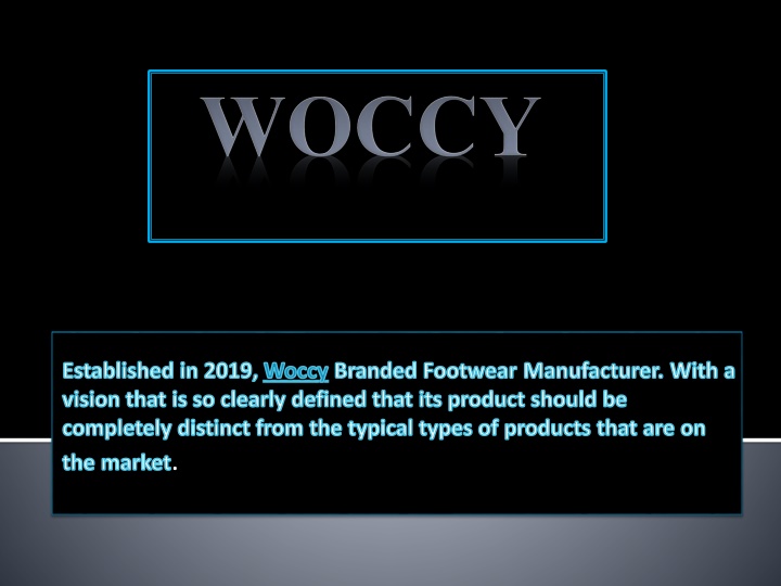 established in 2019 woccy branded footwear