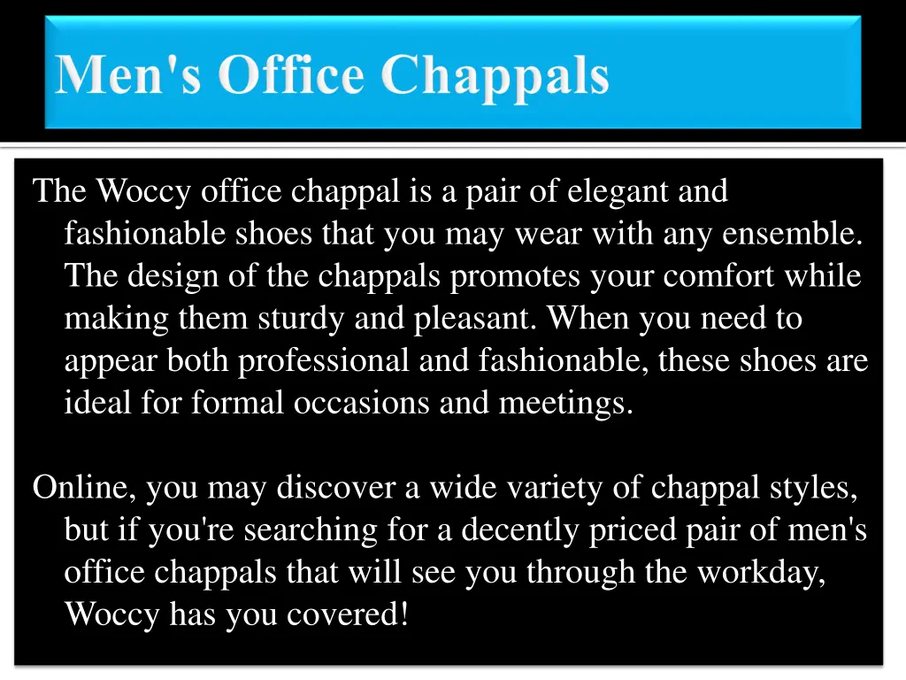 the woccy office chappal is a pair of elegant