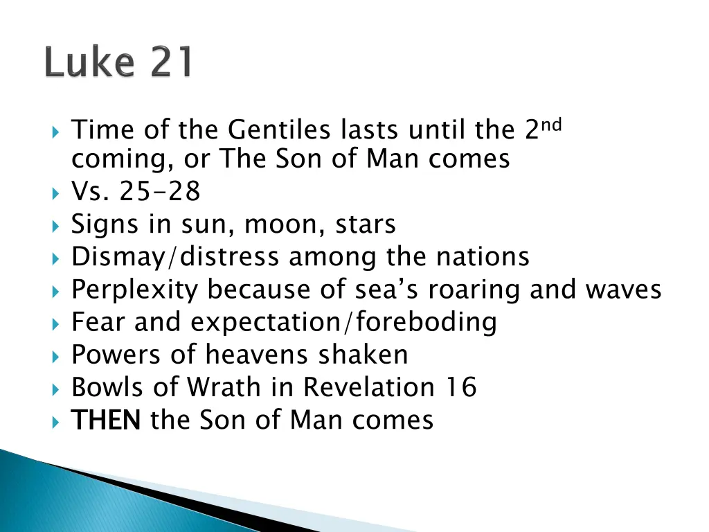 time of the gentiles lasts until the 2 nd coming