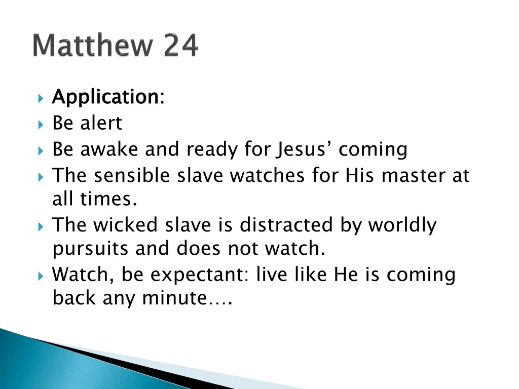 application be alert be awake and ready for jesus