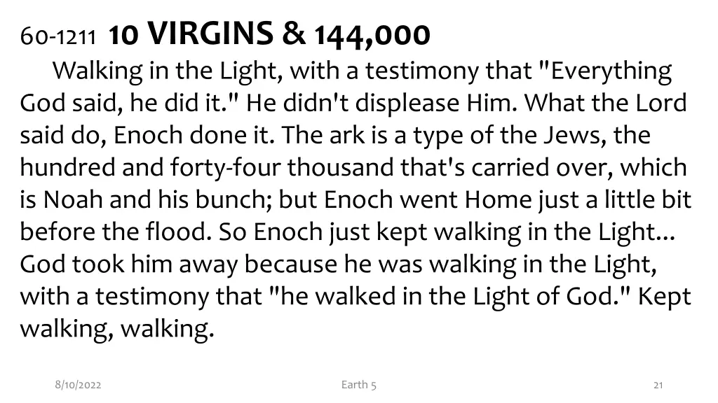 60 1211 10 virgins 144 000 walking in the light