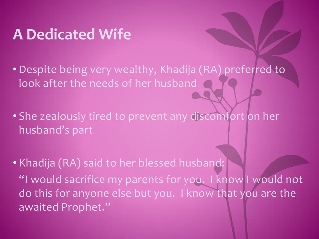 a dedicated wife