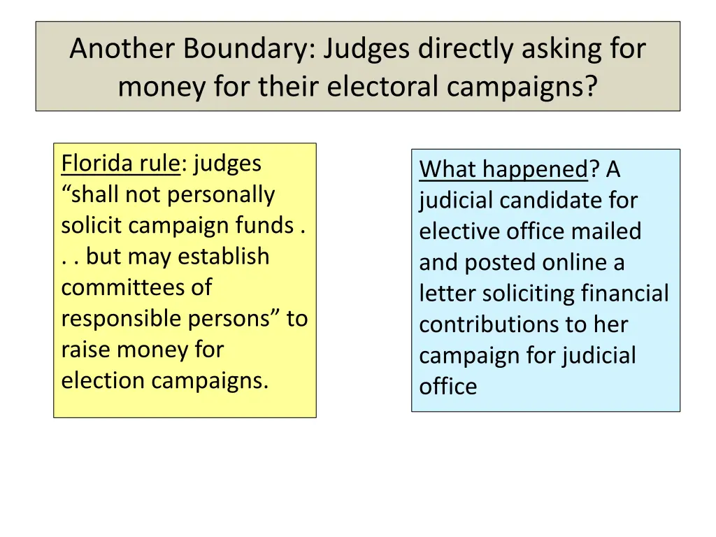 another boundary judges directly asking for money